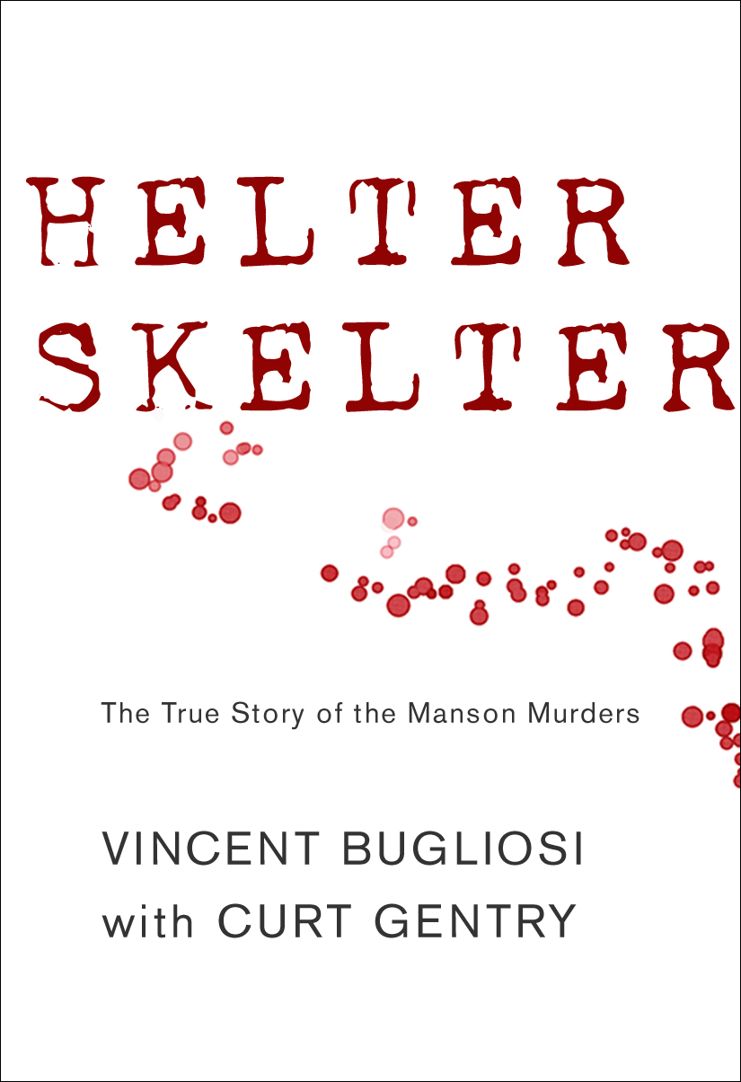 Title details for Helter Skelter by Vincent Bugliosi - Available